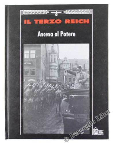 Ascesa Al Potere - Collana: Il Terzo Reich - copertina