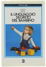 Il Linguaggio Segreto Del Bambino