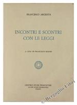 Incontri E Scontri Con Le Leggi. Inchieste Giornalistiche Su 