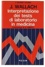 Interpretazione Dei Tests Di Laboratorio In Medicina. Ii Edizione Italiana A Cura Del Dr A.Bulfoni. Presentazioe Del Prof. G.Ceriotti