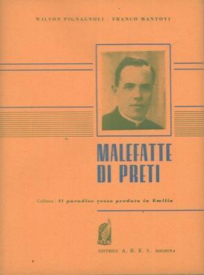 Malefatte di preti. (Collana : Il paradiso rosso perduto in Emilia) - copertina