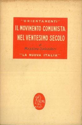 Il movimento comunista nel ventesimo secolo. Cenni storici - Massimo Salvadori - copertina