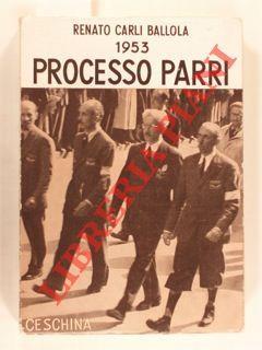 1953. Processo Parri. Prefazione di Antonio Greppi - copertina