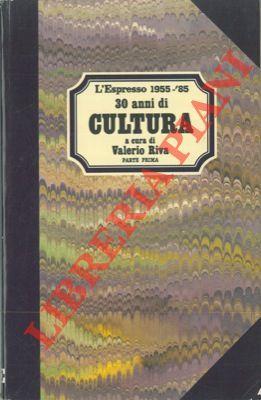Trent'anni di cultura. Parte prima - Valerio Riva - copertina