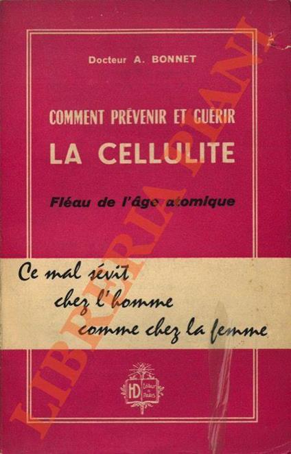 Comment Prévenir et Guérir la Cellulite: Fléau de l’Age Atomique - copertina