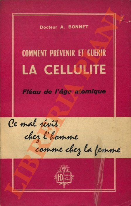 Comment Prévenir et Guérir la Cellulite: Fléau de l’Age Atomique - copertina