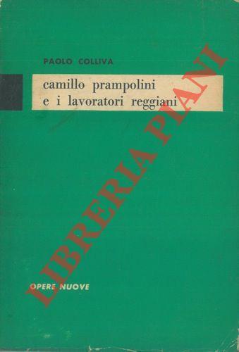Camillo Prampolini e i lavoratori reggiani - Paolo Colliva - copertina