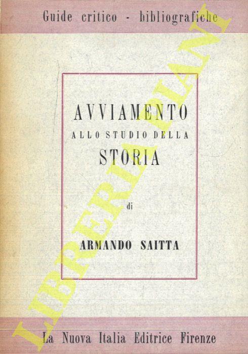 Avviamento allo studio della storia. Dall'antichità all'età moderna - Armando Saitta - copertina