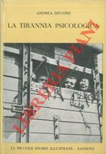 La tirannia psicologica. Studio di psicologia politica