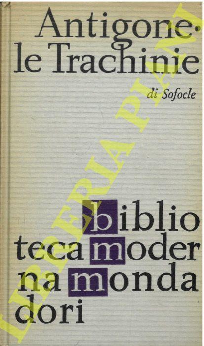 Antigone. Le Trachinie - Sofocle - copertina