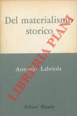 Del materialismo storico. Dilucidazione preliminare