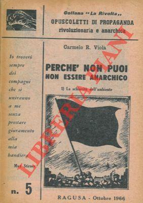 Perchè non puoi non essere anarchico. 1. La schiavitù dell'ambiente - copertina