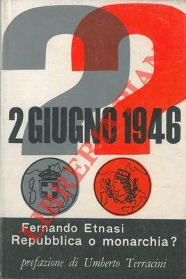 2 giugno 1946, Repubblica o Monarchia - Fernando Etnasi - copertina