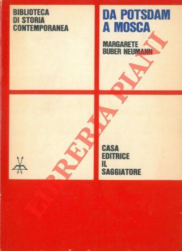 Da Potsdam a Mosca - Margarete Buber Neumann - copertina