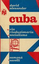 Cuba. La via rivoluzionaria al socialismo