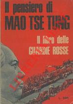 Il pensiero di Mao Tse Tung (il libro delle Guardie Rosse)