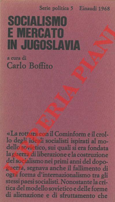Socialismo e mercato in Jugoslavia - Carlo Boffito - copertina