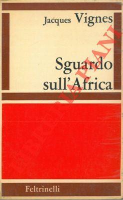 Sguardo sull'Africa - Jacques Vigne - copertina