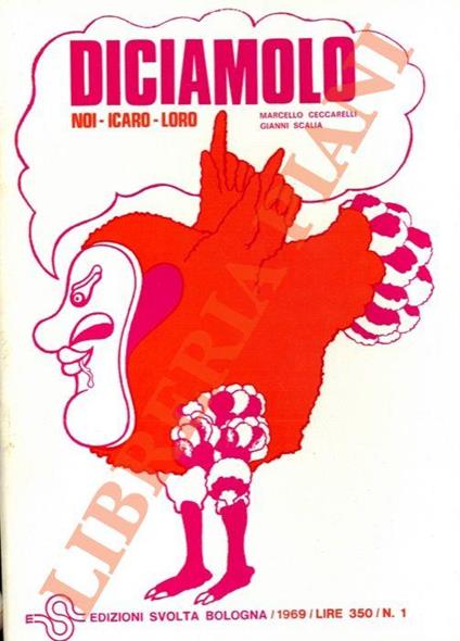 Diciamolo. Noi-Icaro-Loro. N° 1. Presentazione di G. Scalia Disegni di R. Crippa - copertina