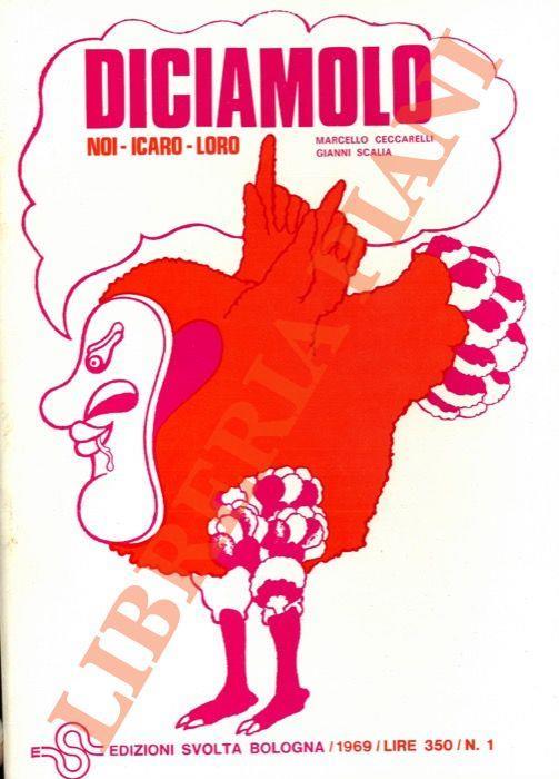 Diciamolo. Noi-Icaro-Loro. N° 1. Presentazione di G. Scalia Disegni di R. Crippa - copertina