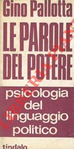 Le parole del potere. Psicologia del linguaggio politico