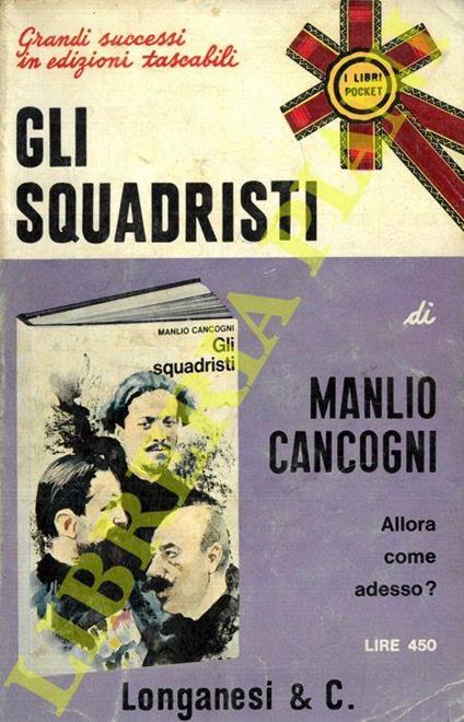 Gli squadristi - Manlio Cancogni - copertina