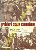 Proletari senza comunismo. Lotta di classe e lotta continua. In appendice: a proposito degli scontri di Milano dell'11 marzo 1972. I “confusi estremismi”