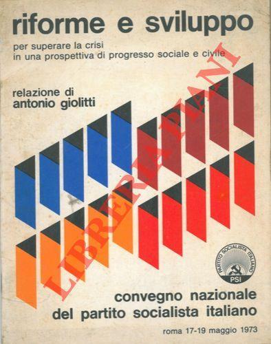 Riforme e sviluppo per superare la crisi in una prospettiva di progresso sociale e civile - Antonio Giolitti - copertina