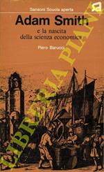 Adam Smith e la nascita della scienza economica