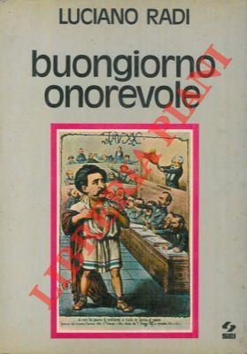 Buongiorno onorevole. Dal diario di un deputato - Luciano Radi - copertina