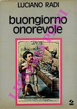 Buongiorno onorevole. Dal diario di un deputato