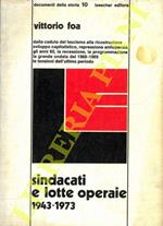 Sindacati e lotte operaie (1943 - 1973)