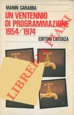 Un ventennio di programmazione. 1954 – 1974