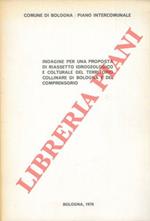 Indagine per una proposta di riassetto idrogeologico e colturale del territorio collinare di Bologna e del comprensorio