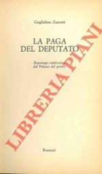 La paga del deputato. Reportage confessione dal Palazzo del potere