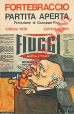 Partita aperta. Corsivi 1978. Prefazione di Giuseppe Fiori. Disegni di Gal
