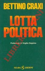 Lotta politica. Prefazione di Virgilio Dagnino