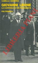 Giovanni Leone. La carriera di un presidente