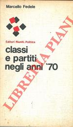 Classi e partiti negli anni '70