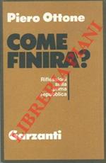 Come finirà? Riflessioni sulla prima repubblica