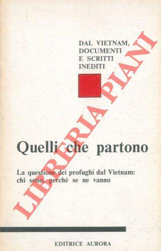 Quelli che partono. La questione dei profughi dal Vietnam: chi sono, perché se ne vanno - copertina