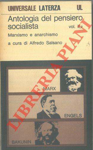 Antologia del pensiero socialista. Marxismo e anarchismo - Alfredo Salsano - copertina