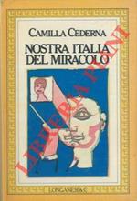 Nostra Italia del miracolo