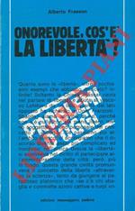 Onorevole, cos'è la libertà?