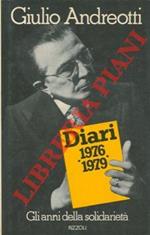 Diari 1976 1979. Gli anni della solidarietà