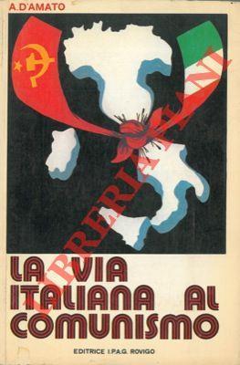 La via italiana al comunismo - Alfonso D'Amato - copertina