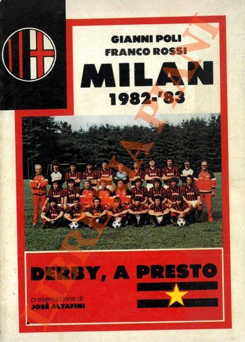 Milan 1982-'83. Presentazione di Josè Altafini - Franco Rossi - copertina
