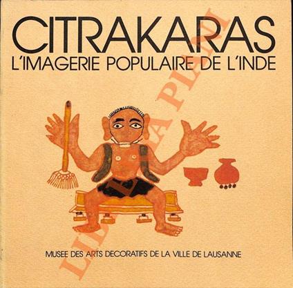 Citrakaras. L’imagerie populaire de l’Inde - Indian Popular Images - Aldo Lazzari - copertina