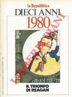 Dieci anni. 1980. Il trionfo di Reagan