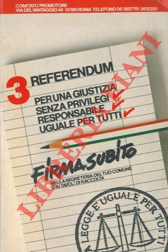 3 referendum per una giustizia senza privilegi, responsabile, uguale per tutti - copertina